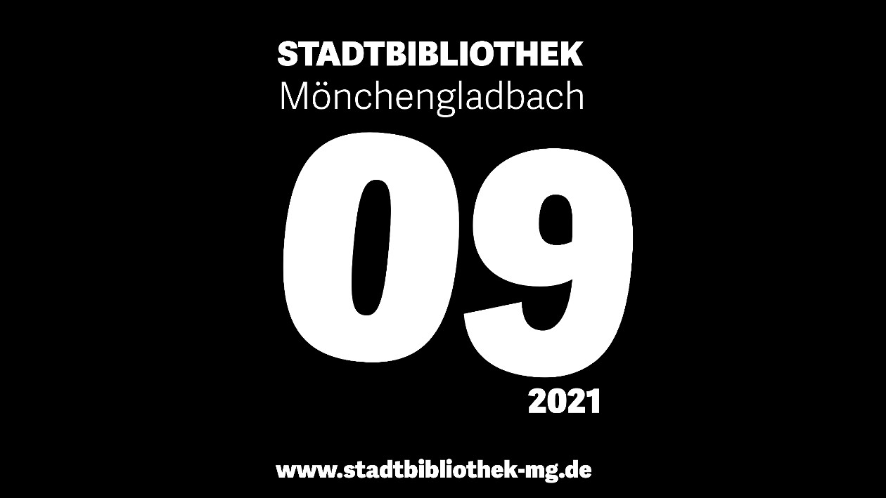 Mit weißer Schrift auf schwarzem Hintergrund steht geschrieben: Stadtbibliothek Mönchengladbach 09 2021 www.stadtbibliothek-mg.de