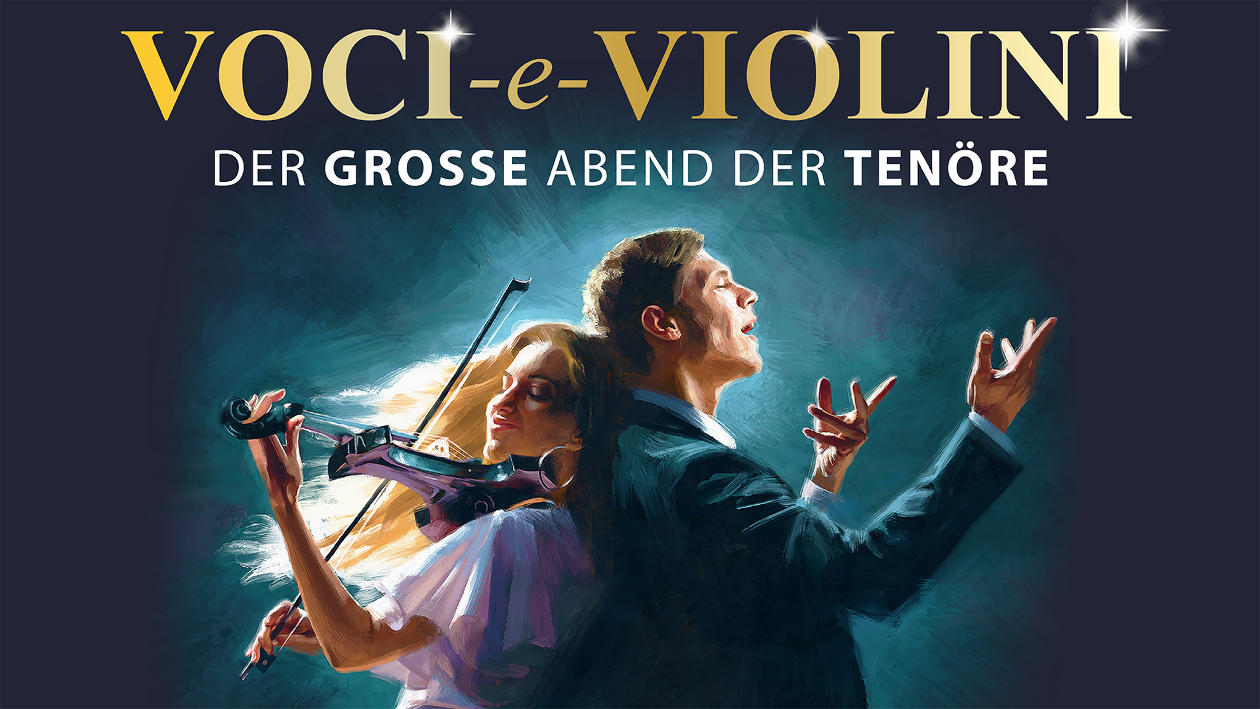 Das Werbeplakat von "VOCI-e-VIOLINI Der große Abend der Tenöre"